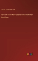 Versuch einer Monographie der Tichorhinen Nashörner (German Edition) 3368530119 Book Cover