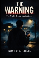 THE WARNING The Night Before Graduation B0H15B9N1L Book Cover