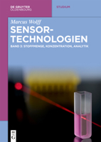 Sensor-Technologien: Band 3: Stoffmenge, Konzentration, Analytik 3110668270 Book Cover