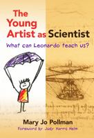 The Young Artist as Scientist: What Can Leonardo Teach Us? 0807757950 Book Cover