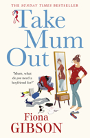 Take Mum Out 1847563651 Book Cover