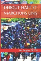 DEBOUT HAÏTI ET MARCHONS UNIS (French Edition) B08BW5Y33X Book Cover