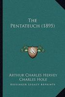 The Pentateuch 135698360X Book Cover