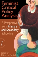 Feminist Critical Policy Analysis I : A Primary and Secondary School Perspective 075070635X Book Cover