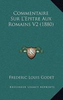 Commentaire Sur L'Epitre Aux Romains V2 (1880) 112051777X Book Cover