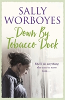 Down by Tobacco Dock 0340824492 Book Cover