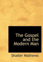 The Gospel and the Modern Man 1162787996 Book Cover