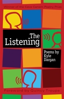 The Listening: Poems 0820326615 Book Cover