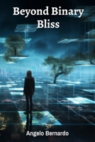 Beyond Binary Bliss: A spectrum of sexuality and gender identities' diverse expressions B0F53KV2K6 Book Cover