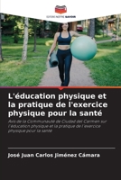 L'éducation physique et la pratique de l'exercice physique pour la santé: Avis de la Communauté de Ciudad del Carmen sur l'éducation physique et la ... physique pour la santé 6206225283 Book Cover