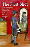 The First Shot 0615268838 Book Cover