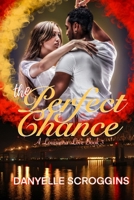The Perfect Chance (A Louisiana Love Book) B08JLXYNB7 Book Cover