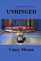 Unhinged 0979837278 Book Cover