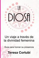 La Diosa: Un viaje a través de la divinidad femenina: Guía para honrar su presencia (Haberlas Haylas) (Spanish Edition) B0C9SP2W2K Book Cover