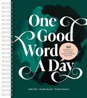 One Good Word a Day: 365 Invitations to Encourage, Deepen, and Refine Your Faith B0GQNYSLWM Book Cover