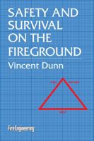 Safety and Survival on the Fireground