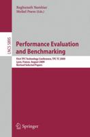 Performance Evaluation And Benchmarking: Transaction Processing Performance Council Technology Conference, Tpctc 2009, Lyon, France, August 24 28, ... / Programming And Software Engineering) 3642104231 Book Cover