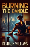 Burning the Candle B0F4X722FN Book Cover