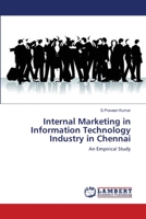 Internal Marketing in Information Technology Industry in Chennai: An Empirical Study 3659161551 Book Cover