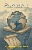 Conversations: Across Continents & Centurise 9374762129 Book Cover