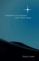 A Month of Sundays and Then Some 1449707866 Book Cover