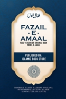 Fazail E Amaal: Full Version of Original Book Fazail E Amaal - Not Abridged Version - 948 Pages 4887237820 Book Cover
