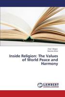 Inside Religion: The Values of World Peace and Harmony 3659434973 Book Cover