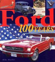 Ford: 100 Years of History 0760315809 Book Cover