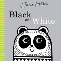 Jane Foster's Black and White 1783704012 Book Cover