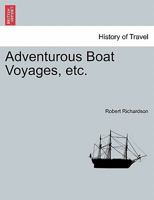 Adventurous Boat Voyages 114578061X Book Cover