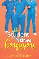 The Student Nurse Confessions B08KH3VJMQ Book Cover