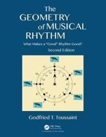 The Geometry of Musical Rhythm: What Makes a Good Rhythm Good? 0815370970 Book Cover