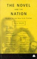 The Novel & the Nation: Studies in the New Irish Fiction (Contemporary Irish Studies) 0745312152 Book Cover