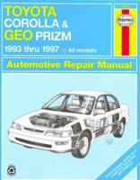 Toyota Corolla and Geo Prizm Automotive Repair Manual 1993 Through 1997 (Haynes Repair Manuals) 156392322X Book Cover