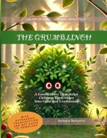 The Grublinch: An Educational Fairy Tale for Emotional Regulation and Self-Awareness in Chindren (a tool for Parents and Educators) (Fiabe per Crescere® - Emotional Growth Tales) B0G6KWWJ8P Book Cover