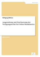 Ausgestaltung Und Durchsetzung Der Verfugungsrechte Bei Online-Musikdateien 3838666348 Book Cover