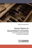 Some Topics In Generalized Convexity: Nonconvex Programming with Variational Inequalities 383830599X Book Cover
