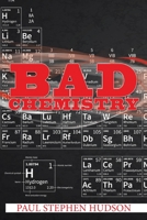 Bad Chemistry 1664124152 Book Cover