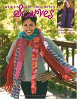 Ruthie's Easy Crocheted Scarves (Leisure Arts #3669) 1574866559 Book Cover