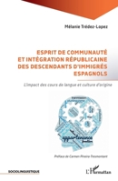 Esprit de communauté et intégration républicaine des descendants d’immigrés espagnols: L’impact des cours de langue et culture d’origine (Sociolinguistique) (French Edition) 2336455978 Book Cover