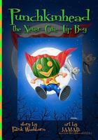 Punchkinhead, the Never-Give-Up Boy: Benefit art book for Holden's Hope charity 1453881514 Book Cover