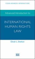 Advanced Introduction to International Human Rights Law 1839103183 Book Cover