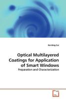 Optical Multilayered Coatings for Application of Smart Windows: Preparation and Characterization 3639164806 Book Cover