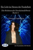Ein Licht im Herzen der Dunkelheit 8835424836 Book Cover
