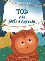 Tod e la festa a sorpresa (Children's Picture Books: Emotions, Feelings, Values and Social Habilities (Teaching Emotional Intel) 8412698312 Book Cover