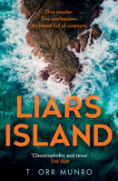 Liars Island: Agatha Christie meets Ann Cleeves, a new, gripping detective thriller full of suspense and secrets for 2024 (The CSI Ally Dymond series) (Book 3) B0DY2MCP9Z Book Cover