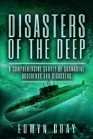 Disasters of the Deep: A History of Submarine Tragedies 1399020536 Book Cover