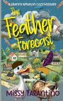 The Feather Forecast B0BRDBLB34 Book Cover