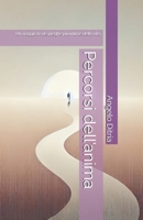 Percorsi dell’anima: Un viaggio tra le pieghe più intime della vita (Italian Edition) B0DXPMZM4K Book Cover