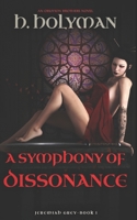 a Symphony of Dissonance: an oblivion brothers novel B09HG2GG4X Book Cover